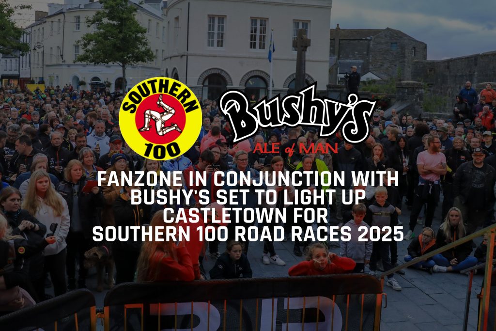 Fanzone in conjunction with Bushy's set to light up Castletown for Southern 100 Road Races 2025