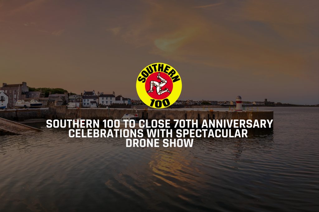 Southern 100 to Close 70th Anniversary Celebrations with Spectacular Drone Show
