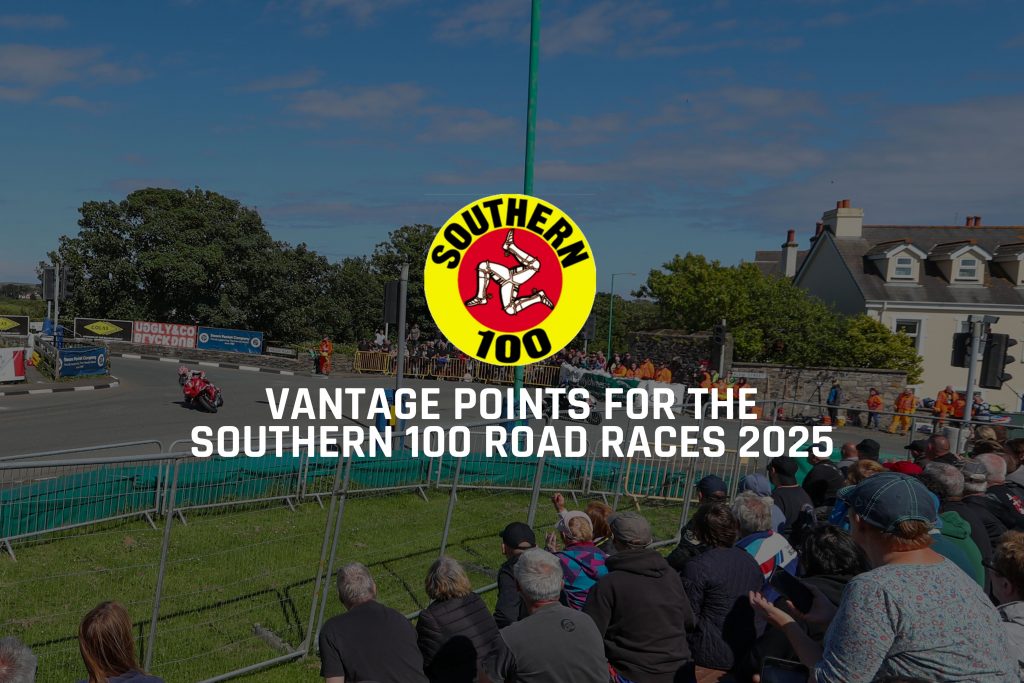 Vantage points for the Southern 100 Road Races 2025